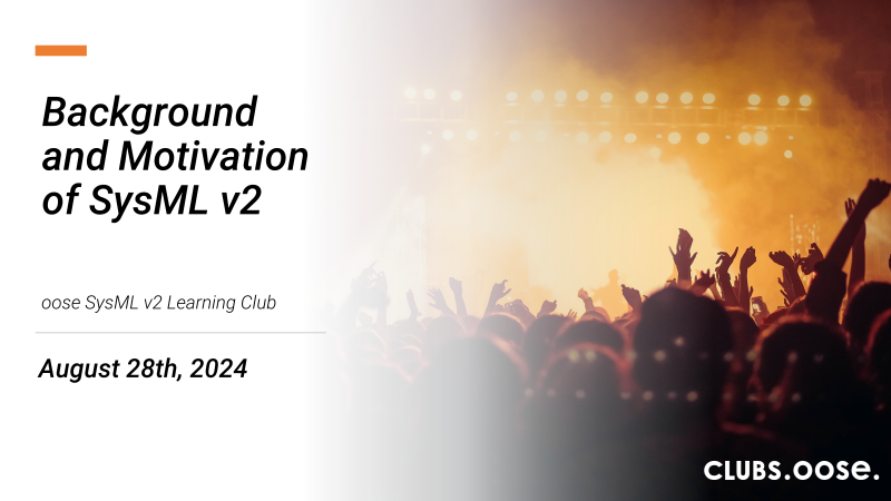 Background and Motivation of SysML v2